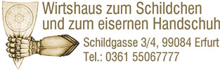 Wirtshaus zum Schildchen & zum Eisernen Handschuh Wirtshaus zum Schildchen & zum Eisernen Handschuh